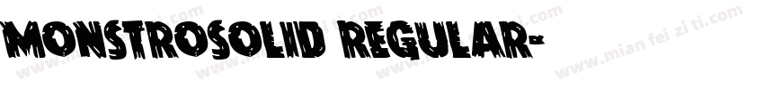 MonstroSolid Regular字体转换